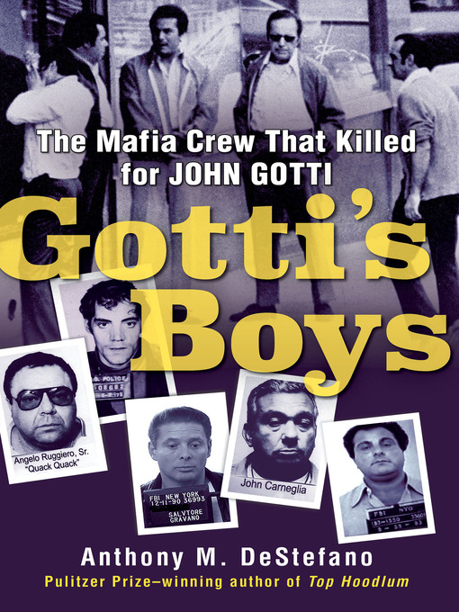 Title details for Gotti's Boys by Anthony M. DeStefano - Available